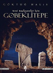 Yeni Başlayanlar İçin Göbeklitepe - A7 Kitap
