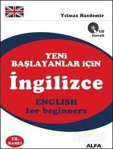 Yeni Başlayanlar İçin İngilizce (Cd İlaveli) - Alfa Yayınları