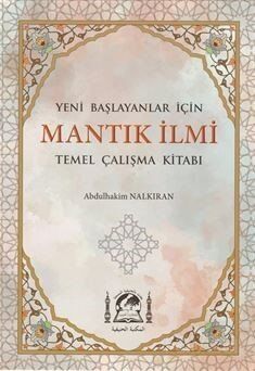 Yeni Başlayanlar İçin Mantık İlmi (İsa Goci) (Rahle Boy) - 1