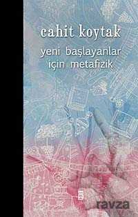 Yeni Başlayanlar İçin Metafizik - Timaş Yayınları