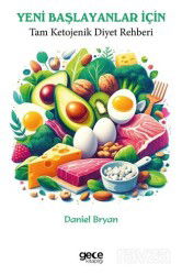 Yeni Başlayanlar İçin Tam Ketojenik Diyet Rehberi - Gece Kitaplığı