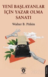 Yeni Başlayanlar İçin Yazar Olma Sanatı - Dorlion Yayınevi