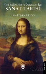 Yeni Başlayanlar ve Öğrenciler İçin Sanat Tarihi - Dorlion Yayınevi