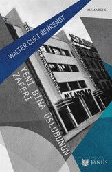 Yeni Bina Üslubunun Zaferi - Janus Yayıncılık