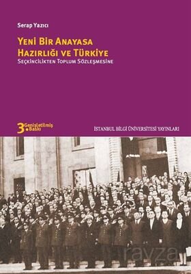 Yeni Bir Anayasa Hazırlığı ve Türkiye - 1