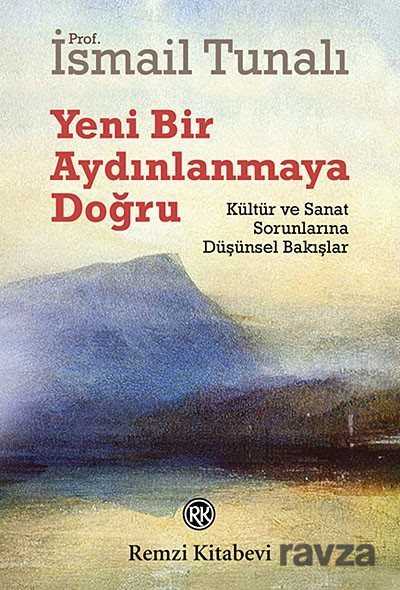 Yeni Bir Aydınlanmaya Doğru - Remzi Kitabevi
