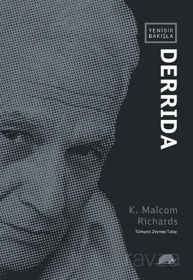 Yeni Bir Bakışla Derrida - 1
