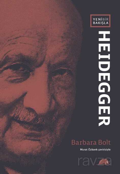 Yeni Bir Bakışla Heidegger - Kolektif Kitap