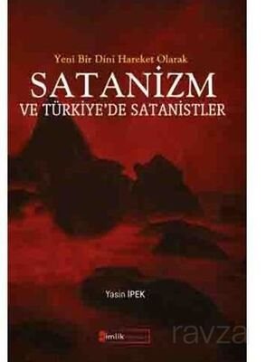 Yeni Bir Dini Hareket Olarak Satanizm Ve Türkiye'de Satanistler - 1