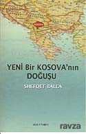 Yeni Bir Kosova'nın Doğuşu - Zeus Kitabevi
