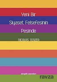 Yeni Bir Siyaset Felsefesinin Peşinde - Dergah Yayınları