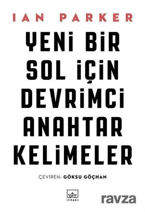 Yeni Bir Sol İçin Devrimci Anahtar Kelimeler - İthaki Yayınları
