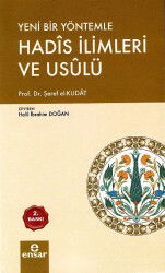 Yeni Bir Yöntemle Hadis İlimleri ve Usulü (Türkçe-Arapça) - Ensar Neşriyat