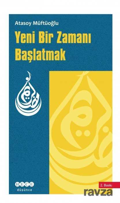 Yeni Bir Zamanı Başlatmak - 1