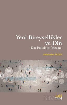 Yeni Bireysellikler ve Din - 1