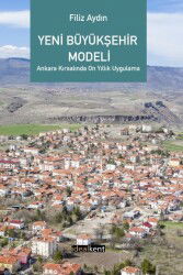 Yeni Büyükşehir Modeli - İdeal Kent Araştırmaları