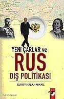 Yeni Çarlar ve Rus Dış Politikası - 1