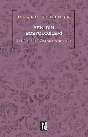 Yeni Din Sosyolojileri - İz Yayıncılık