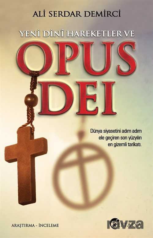 Yeni Dini Hareketler ve Opus Dei - 1