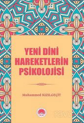 Yeni Dini Hareketlerin Psikolojisi - Marmara Akademi Yayınları