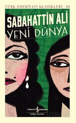 Yeni Dünya (Ciltli) - İş Bankası Yayınları
