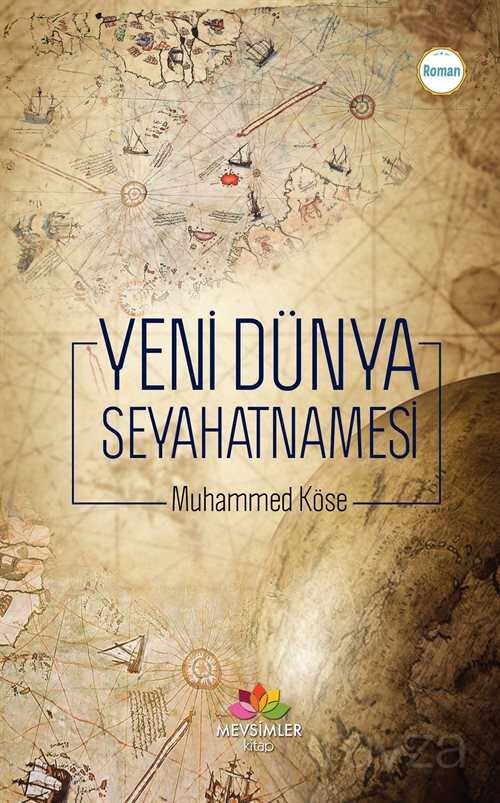 Yeni Dünya Seyahatnamesi - Mevsimler Kitap