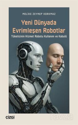 Yeni Dünyada Evrimleşen Robotlar - 1