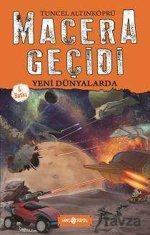 Yeni Dünyalarda / Macera Geçidi - Genç Hayat