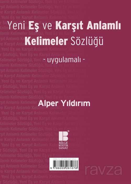 Yeni Eş ve Karşıt Anlamlı Kelimeler Sözlüğü - Bilge Kültür Sanat