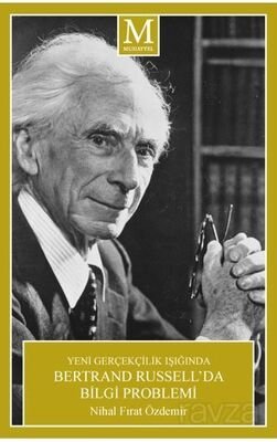 Yeni Gerçekçilik Işığında Bertrand Russell'da Bilgi Problemi - 1