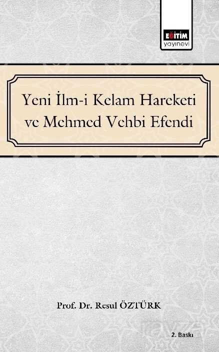 Yeni İlm-i Kelam ve Mehmed Vehbi Efendi - 1