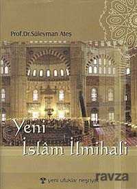 Yeni İslam İlmihali - Yeni Ufuklar Neşriyat