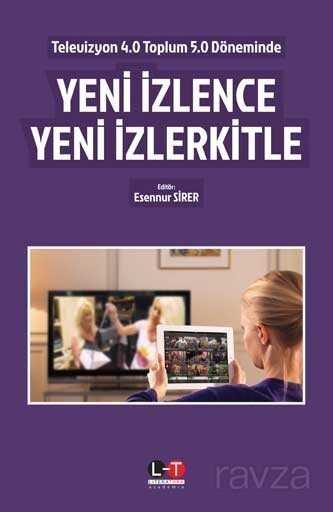 Yeni İzlence Yeni İzlerkitle - Literatürk Yayınları (Konya)