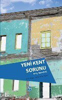 Yeni Kent Sorunu - Tekin Yayınevi
