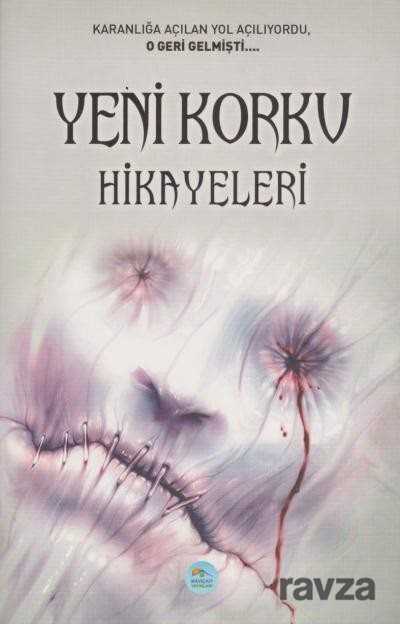 Yeni Korku Hikayeleri - Maviçatı Yayınları