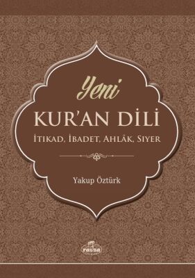 Yeni Kuran Dili Itikat Ibadet Ahlak Siyer - 1