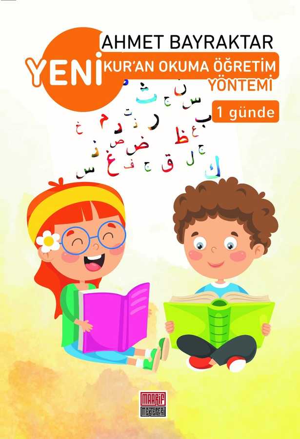 Yeni Kur’an Okuma Öğretim Yöntemi - Maarif Mektepleri