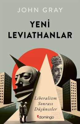 Yeni Leviathanlar: Liberalizm Sonrası Düşünceler - 1