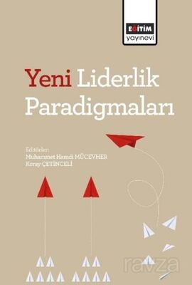 Yeni Liderlik Paradigmaları - 1