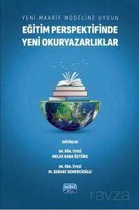 Yeni Maarif Modeline Uygun Eğitim Perspektifinde Yeni Okuryazarlıklar - 1