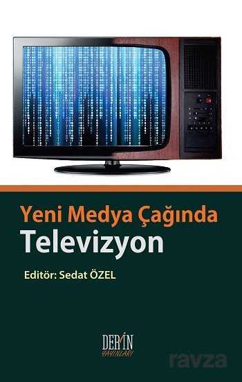 Yeni Medya Çağında Televizyon - Derin Yayınları