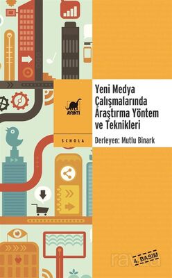 Yeni Medya Çalışmalarında Araştırma Yöntem ve Teknikleri - 1