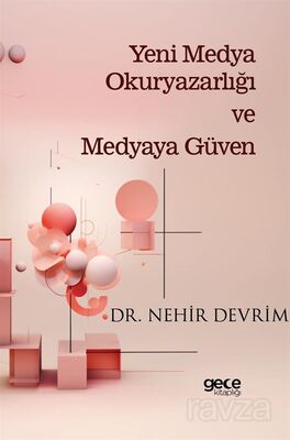 Yeni Medya Okuryazarlığı ve Medyaya Güven - 1