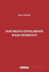 Yeni Medya Öznelerinin İfade Hürriyeti - On İki Levha Yayıncılık
