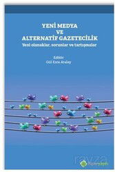 Yeni Medya ve Alternatif Gazetecilik Yeni Olanaklar, Sorunlar ve Tartışmalar - Hiper Yayın