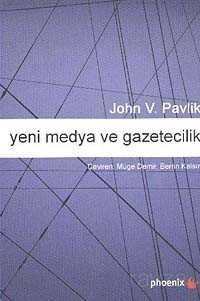 Yeni Medya ve Gazetecilik - Phoenix Yayınevi