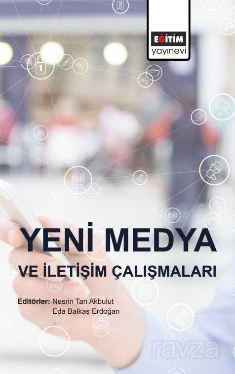 Yeni Medya ve İletişim Çalışmaları - Eğitim Kitabevi