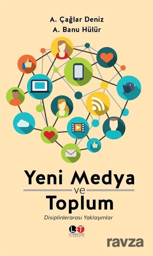 Yeni Medya ve Toplum - Literatürk Yayınları (Konya)