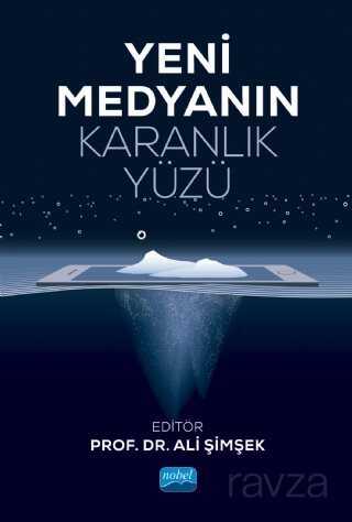 Yeni Medyanın Karanlık Yüzü - 1