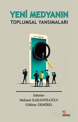 Yeni Medyanın Toplumsal Yansımaları - Kriter Basım Yayın Dağıtım